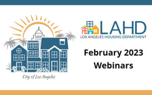 Los Angeles Housing Department, February 2023 Webinars