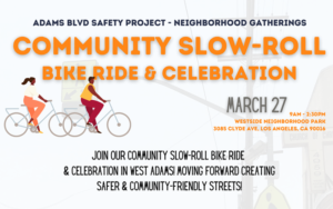 Adams Blvd. Safety Project - Community Slow-Roll Bike Ride